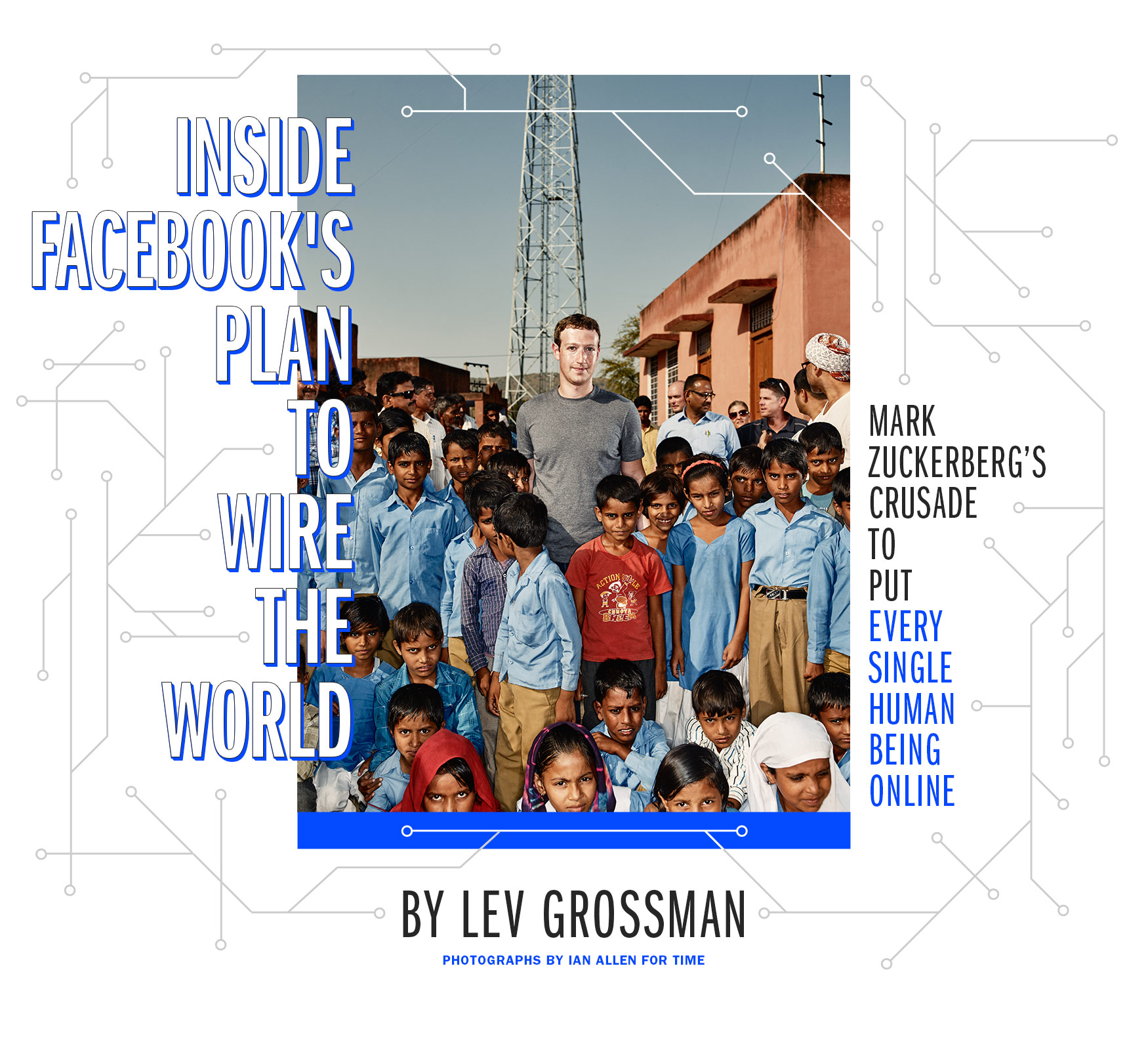 Mark Zuckerberg and Facebook's Plan to Wire the World