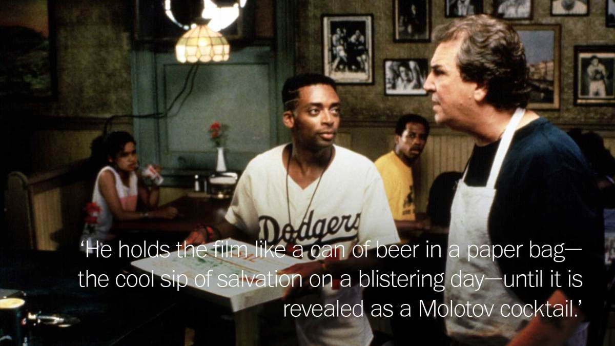 Quote from his 1989 review of  Do the Right Thing; Universal Pictures/Everett Collection